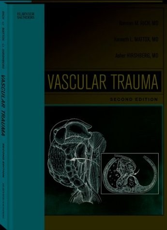 RICH’S VASCULAR TRAUMA, 2E By Norman Rich & Kenneth Mattox – Hardcover EXCELLENT