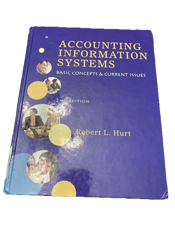 Accounting Information Systems by Robert Hurt