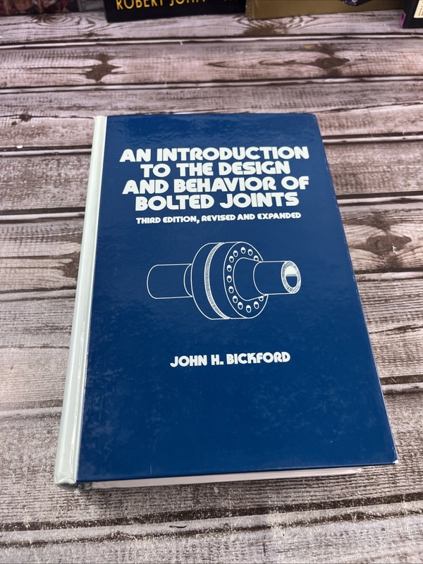 An Introduction to the Design and Behavior of Bolted Joints 1995 OOP 3rd Ed.