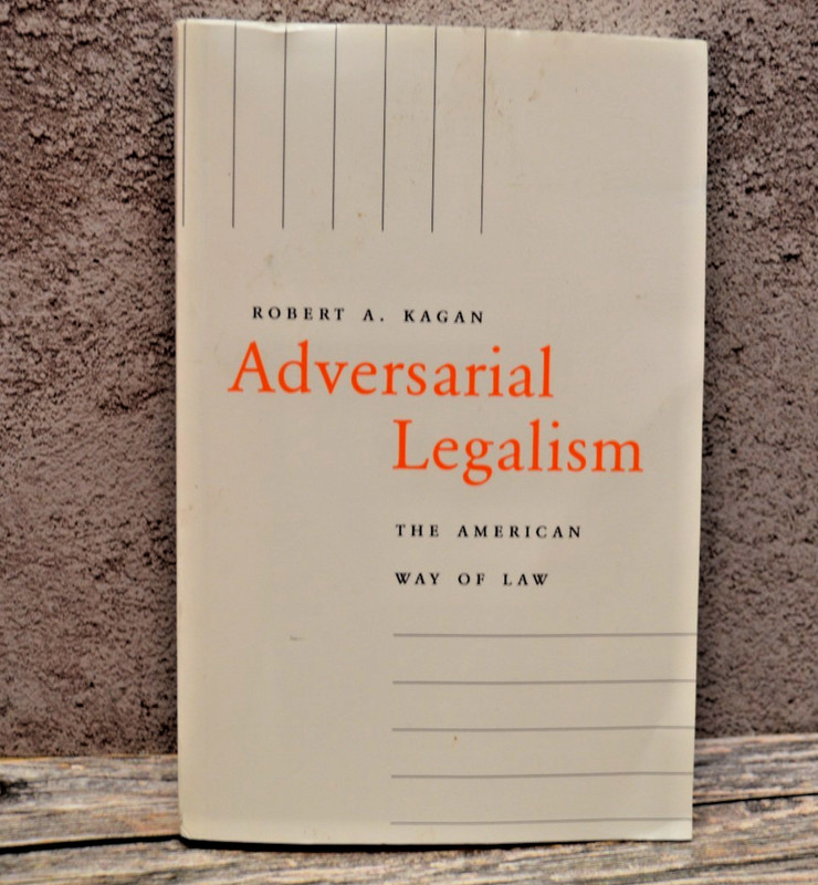 Adversarial Legalism : The American Way of Law by Robert A. Kagan 🟫⚡