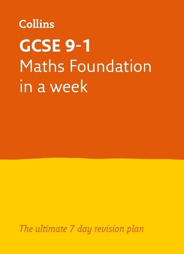 GCSE 9-1 Maths Foundation In A Week: Idea… by Mapp, Fiona Paperback / softback