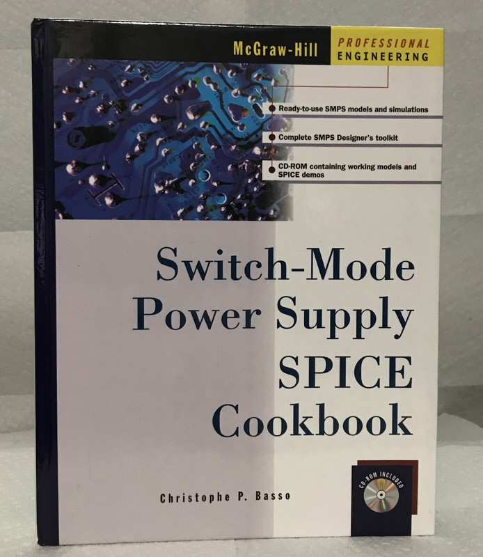 Switch-Mode Power Supply SPICE Cookbook, C. Basso, McGraw-Hill HC 2001, w/CD-ROM gallery