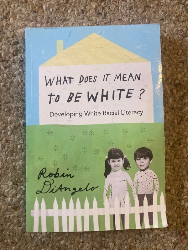 What Does It Mean to Be White?; Developing White Racial Li… by diAngelo, Robin