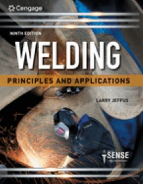 Welding : Principles and Applications Hardcover Larry Jeffus
