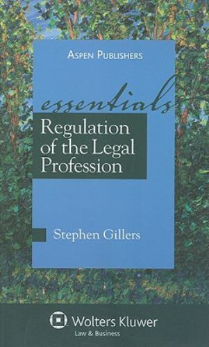 Regulation of the Legal Profession by Gillers, Stephen