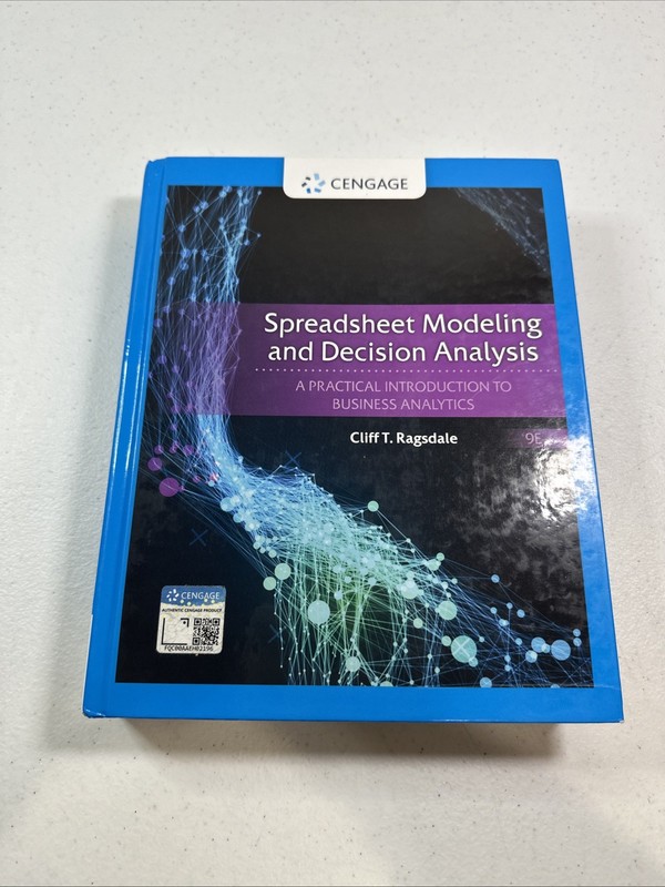 Spreadsheet Modeling and Decision Analysis : A Practical Introduction To Busines