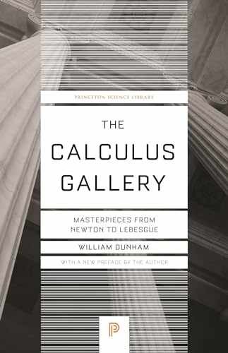 The Calculus Gallery: Masterpieces – Paperback, by Dunham William – Very Good