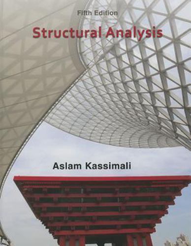 Structural Analysis 5th Edition by Aslam Kassimali (Author)