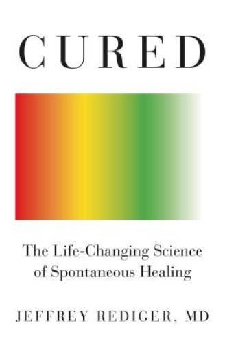 Cured: The Life-Changing Science of Spontaneous Healing – Hardcover – GOOD