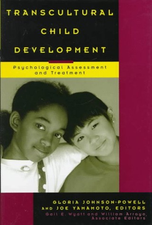 Transcultural Child Development : Psychological Assessment and Tr