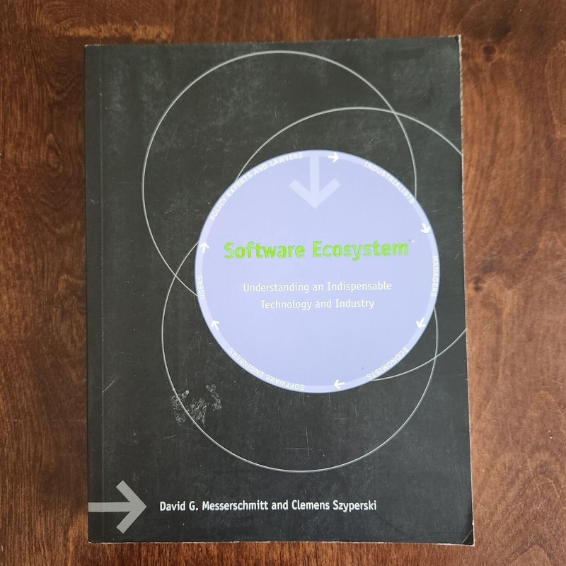Software Ecosystem: Understanding An Indispensable Technology And Industry By Me