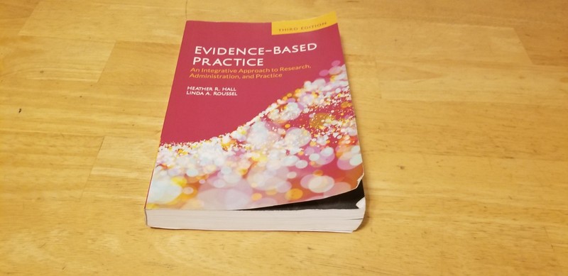Evidence-Based Practice: 3rd Third Edition by Heather Hall & Linda Roussel