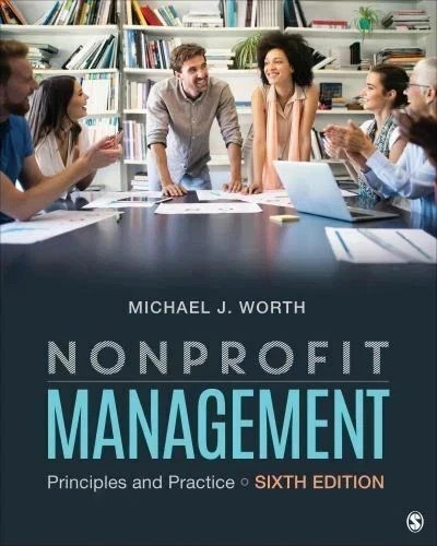 Nonprofit Management: Principles and Practice by Michael J. Worth Brand new