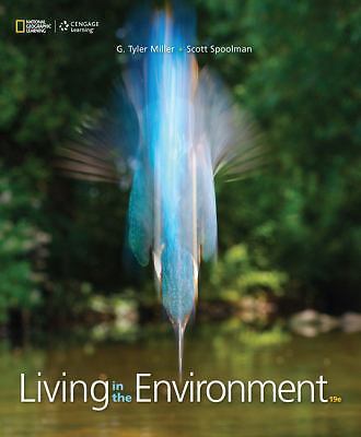 Living in the Environment by Miller, G. Tyler; Spoolman, Scott