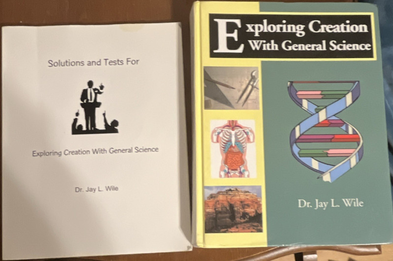 Exploring Creation With General Science Textbook & Solutions by Dr. Jay L. Wile