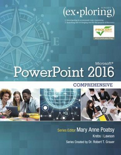 Exploring Microsoft PowerPoint 2016 Comprehensive by Mary Anne Poatsy: New