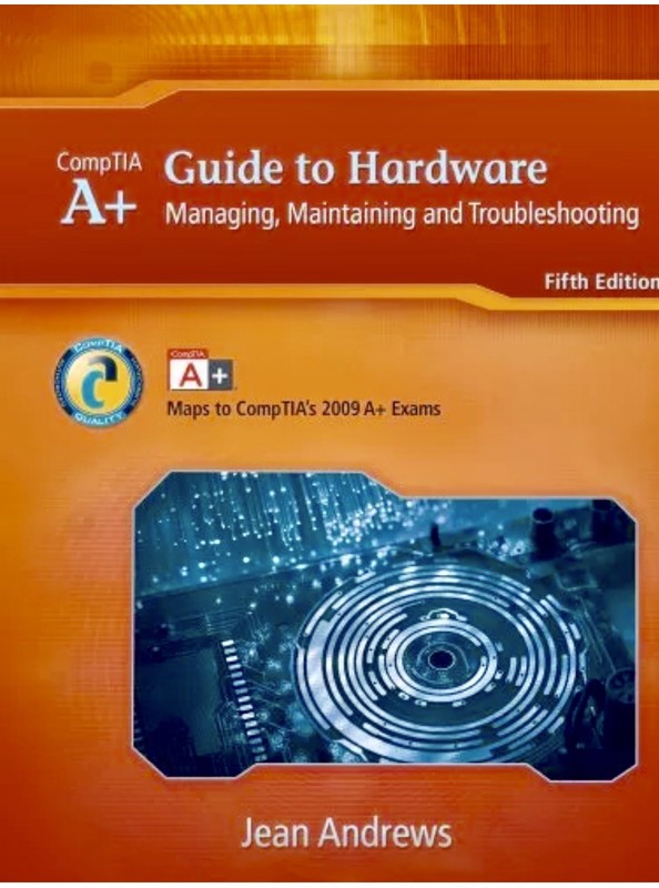 LAB MANUAL FOR ANDREW’S A+ GUIDE TO HARDWARE, 5TH EDITION By Jean Andrews