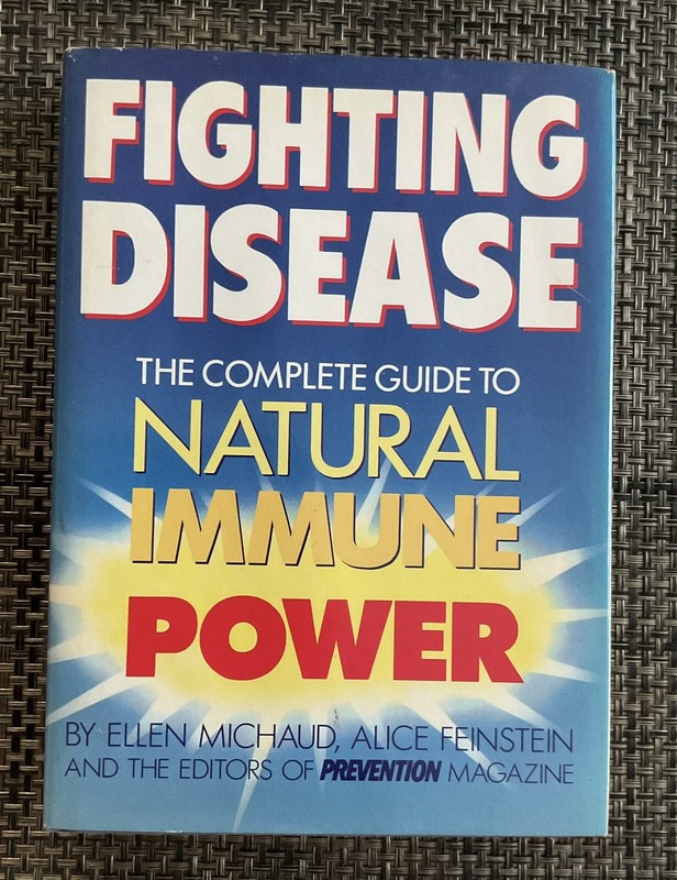 Fighting Disease-The Complete Guide To Natural Immune Power Hardcover