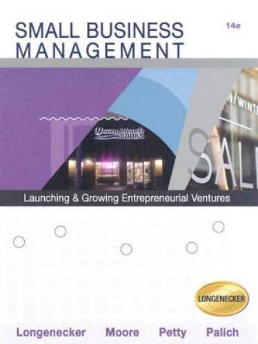 Small Business Management: Launching and Growing Entrepreneurial Ven – VERY GOOD