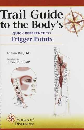 Trail Guide to the Body’s Quick – Spiral-bound, by Biel Andrew – Very Good