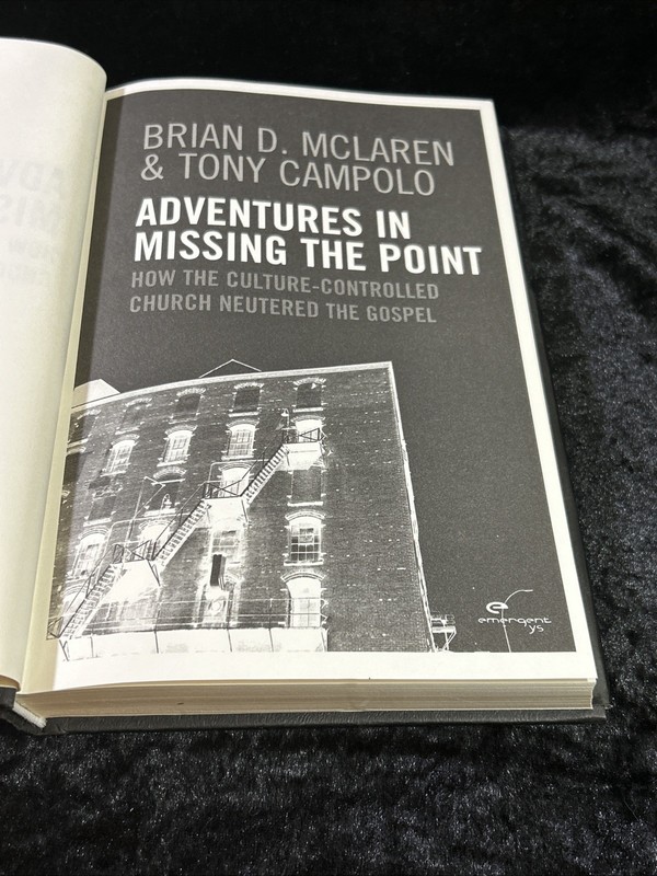 Adventures in Missing the Point - Brian D McLaren/Tony Campolo - h/c d/j 2003 gallery