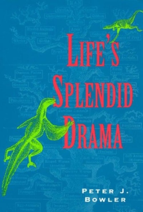 Life’s Splendid Drama : Evolutionary Biology and the Reconstructi