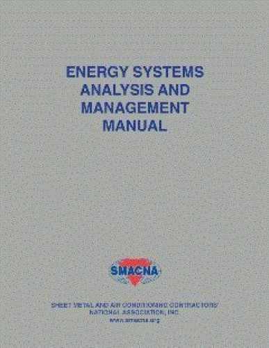 Energy Systems Analysis and Management, – Paperback, by SMACNA – Very Good