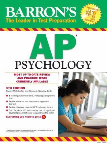 Barron’s AP Psychology, 4th Edition by Robert McEntarffer and Allyson J. Weseley