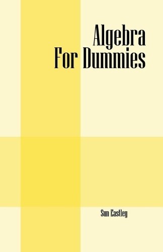 Sun Eastley Algebra For Dummies (Paperback) (UK IMPORT)