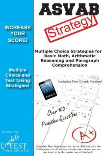 Asvab Strategy: : Multiple Choice Strategies For Basic Math, Arithmetic Rea…