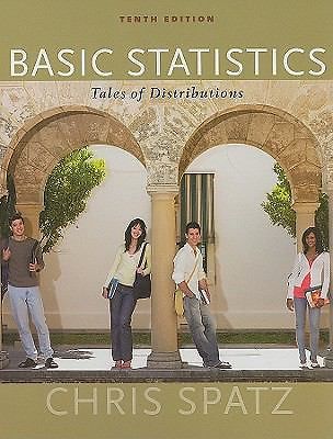 Basic Statistics: Tales of Distributions by Chris Spatz