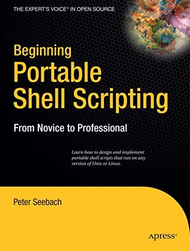 Beginning Portable Shell Scripting: …, Seebach, Peter