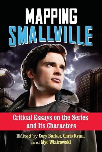 Cory Barker Mapping Smallville (Paperback) (UK IMPORT)