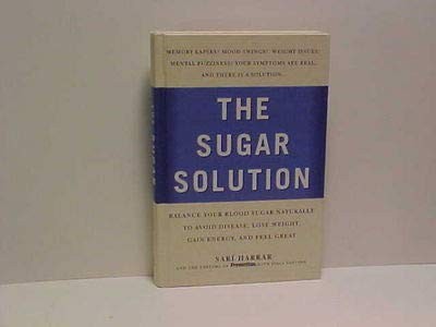 Prevention’s The Sugar Solution: Balance Your Blood Sugar Naturally To Beat Dis