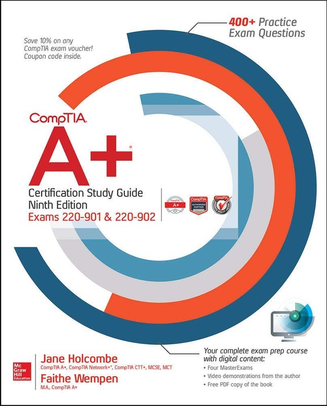 CompTIA A+ Certification Study Guide, Ninth Edition (Exams 220-901 & 220-902…