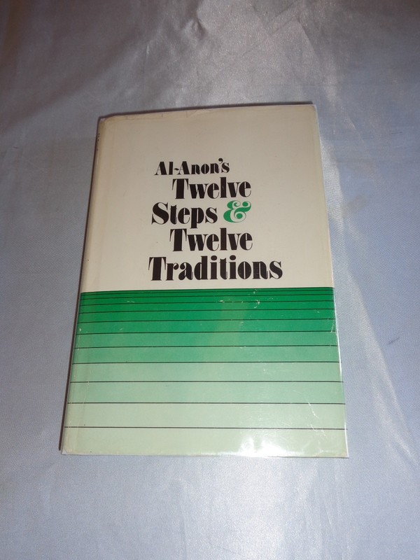 Al-Anon’s Twelve Steps & Twelve Traditions 1981 1st/1st Hardcover