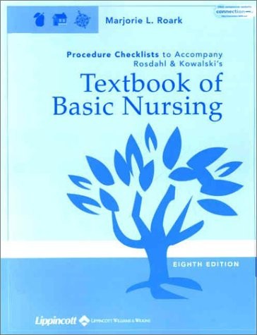 PROCEDURES CHECKLIST TO ACCOMPANY TEXTBOOK OF BASIC By Caroline Bunker Rosdahl
