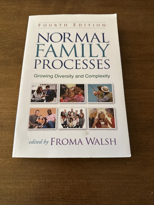 Normal Family Processes: Growing Diversity and Complexity GOOD NO WRITING