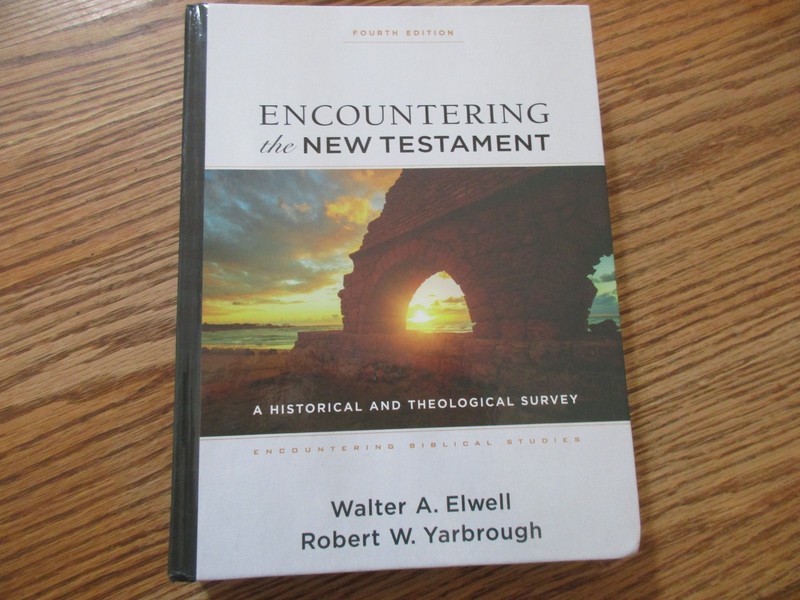 Encountering the New Testament-A Historical and Theological Survey (4th edition)