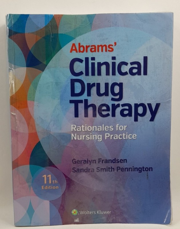 Abrams’ Clinical Drug Therapy : Rationales for Nursing Practice by Frandsen…