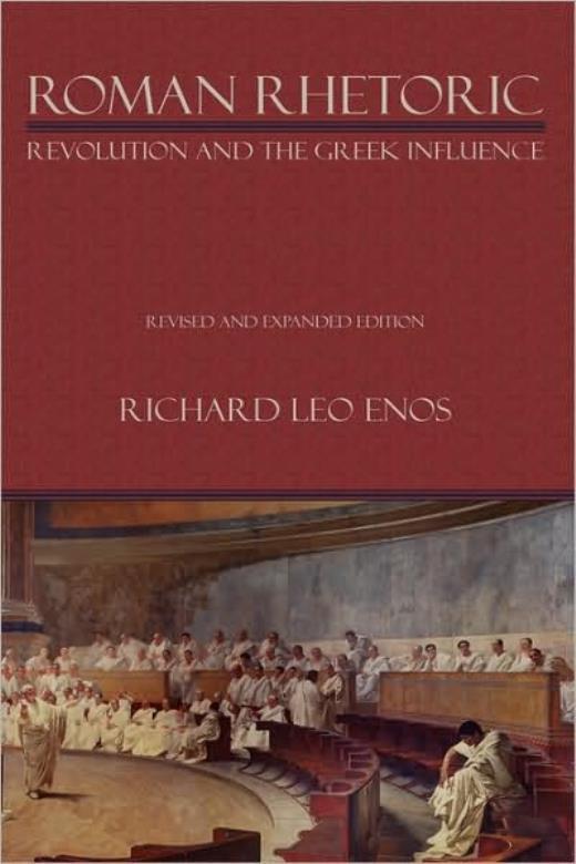 Roman Rhetoric: Revolution And The Greek Influence