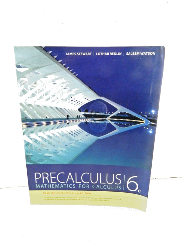 Precalculus – Mathematics for Calculus by Lothar Redlin, Saleem Watson and James