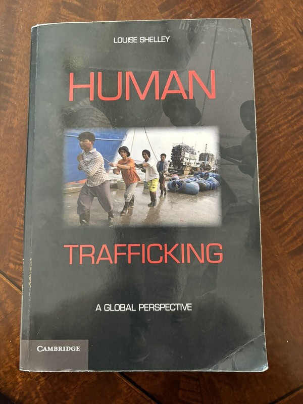Human Trafficking : A Global Perspective by Louise Shelley (2010, Trade…