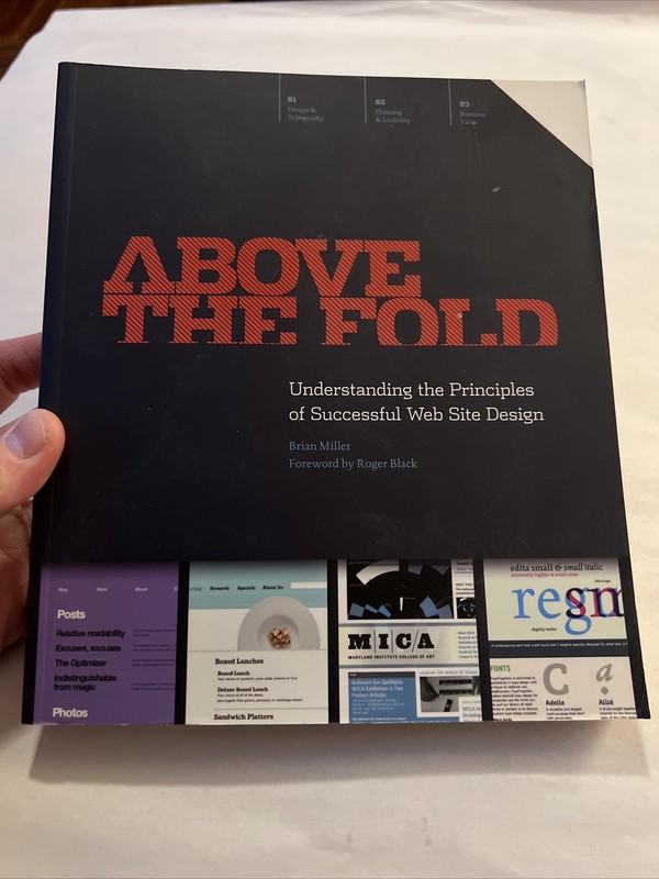 Above the Fold : Understanding the Principles of Successful Web Site Design, …