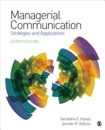 Managerial Communication: Strategies and Applications – Hardcover – VERY GOOD