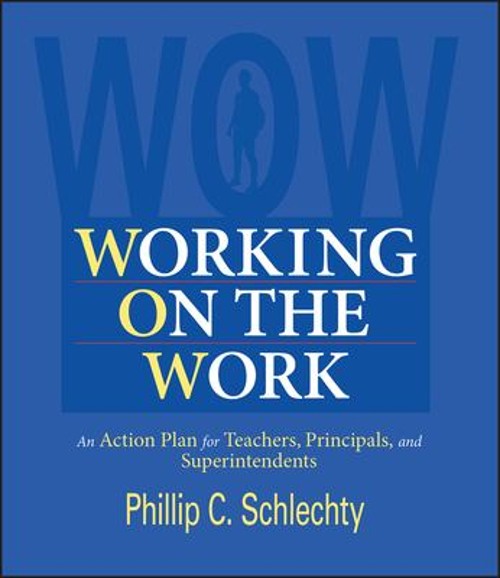 Working on the Work : An Action Plan for Teachers, Principals, an