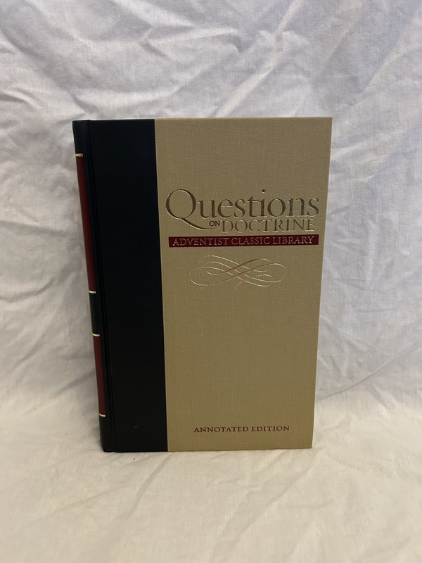 Adventist Classic Library: Questions on Doctrine Annotated HC Rare VG**