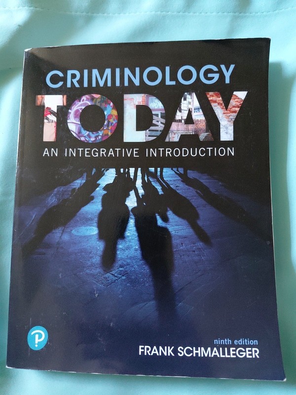 Criminology Today : An Integrative Introduction by Frank Schmalleger (2018,…