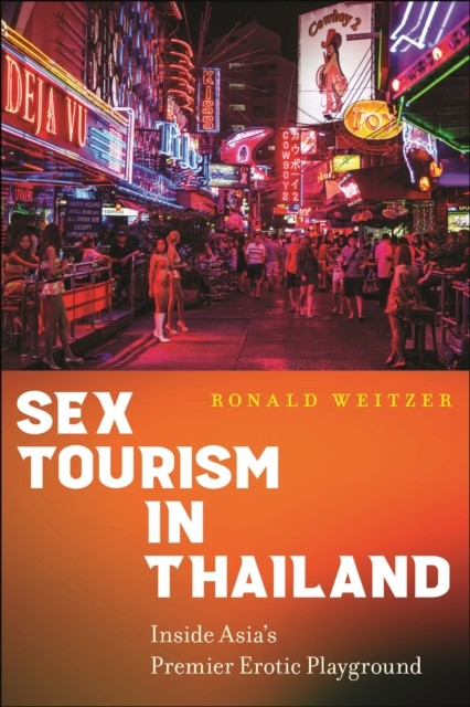 SEX TOURISM IN THAILAND by Ronald Weitzer Paperback Self Help Business
