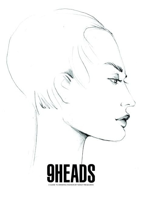 9 Heads: A Guide to Drawing Fashion (4th Edition)